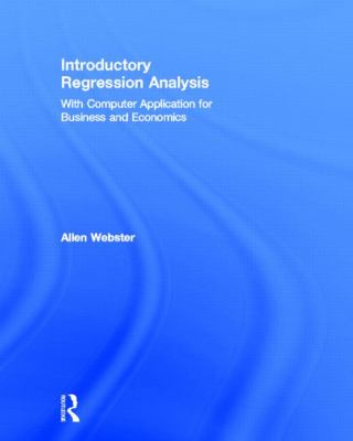 Introductory Regression Analysis : With Computer Application for Business and Economics