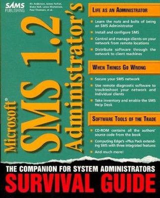 Microsoft SMS Administrators Survival Guide