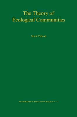 The Theory of Ecological Communities (MPB-57)