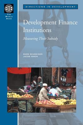 Development Finance Institutions : Measuring Their Subsidy