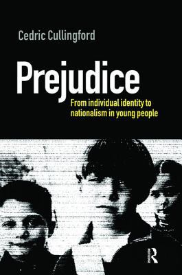 Prejudice : From Individual Identity to Nationalism in Young People
