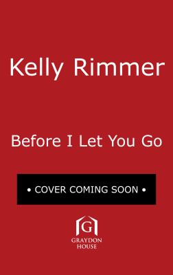 Before I Let You Go