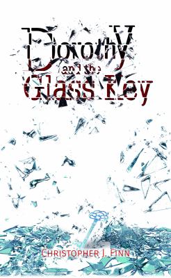 Dorothy and the Glass Key