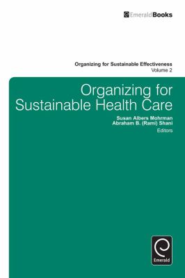 Organizing for Sustainable Health Care