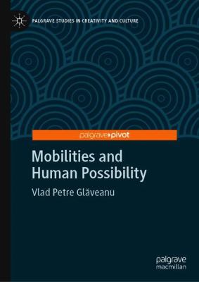 Mobilities and Human Possibility