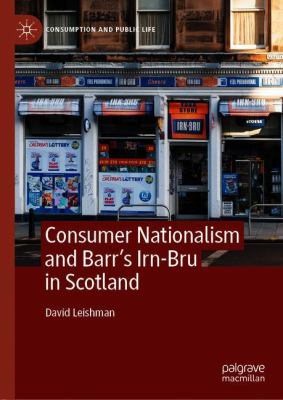 Consumer Nationalism and Barr's Irn-Bru in Scotland