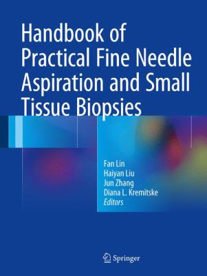 Handbook of Practical Fine Needle Aspiration and Small Tissue Biopsies