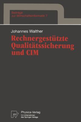 Rechnergestützte Qualitätssicherung und CIM