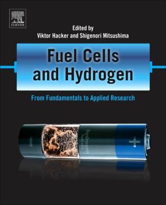 Fuel Cells and Hydrogen : From Fundamentals to Applied Research