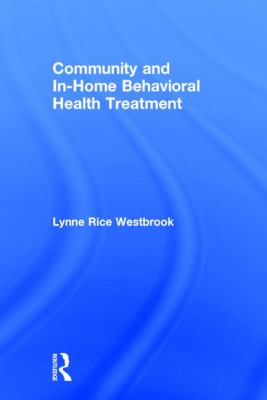 Community and in-Home Behavioral Health Treatment