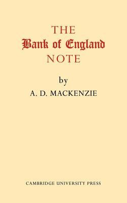 The Bank of England Note : A History of Its Printing