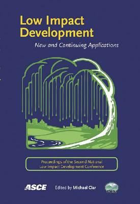 Low Impact Development : New and Continuing Applications
