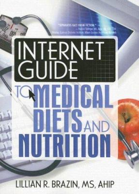 Internet Guide to Medical Diets and Nutrition