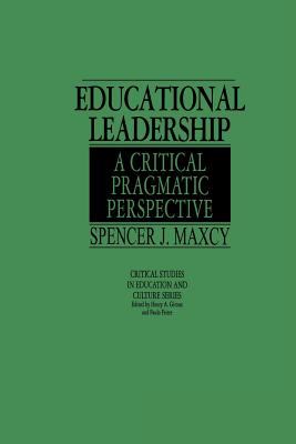 Educational Leadership : A Critical Pragmatic Perspective