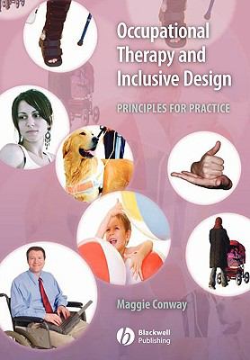 Occupational Therapy and Inclusive Design : Principles for Practice