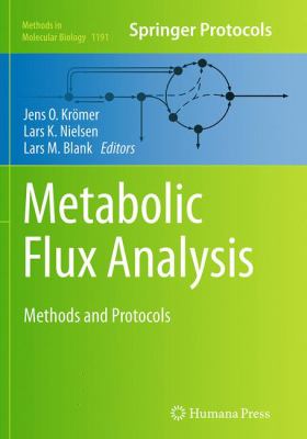 Metabolic Flux Analysis : Methods and Protocols