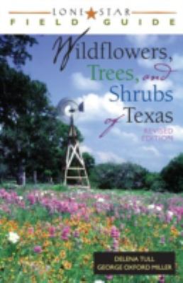 Field Guide to Wild-flowers, Trees, and Shrubs of Texas