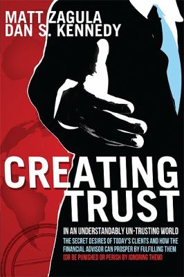 Creating Trust : In an Understandably un-Trusting World