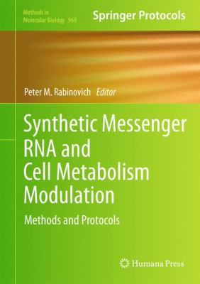 Synthetic Messenger RNA and Cell Metabolism Modulation : Methods and Protocols