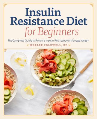 The Insulin Resistance Diet for Beginners