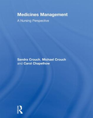 Medicines Management : A Nursing Perspective