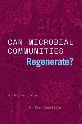 Can Microbial Communities Regenerate? : Uniting Ecology and Evolutionary Biology