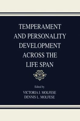 Temperament and Personality Development Across the Life Span