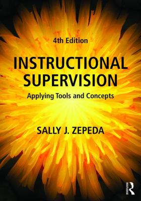 Instructional Supervision : Applying Tools and Concepts
