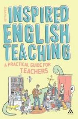 Inspired English Teaching : A Practical Guide for Teachers