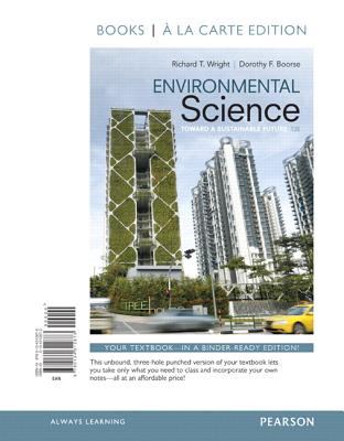 Environmental Science : Toward a Sustainable Future, Books a la Carte Edition
