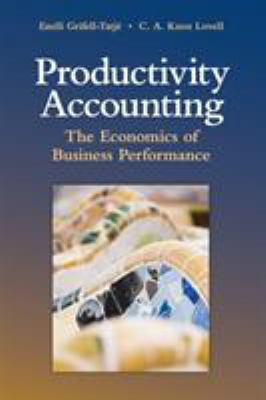 Productivity Accounting : The Economics of Business Performance