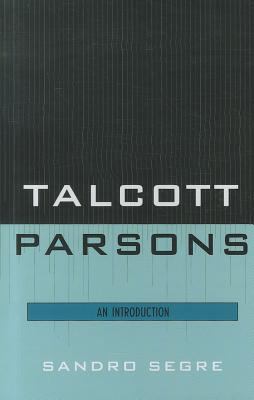 Talcott Parsons : An Introduction