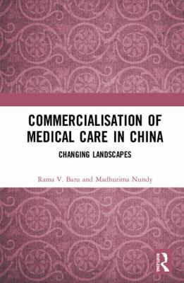 Commercialisation of Medical Care in China
