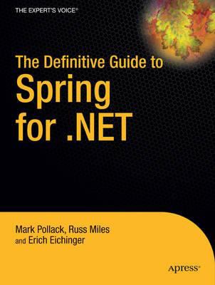 The Definitive Guide to Spring for . NET