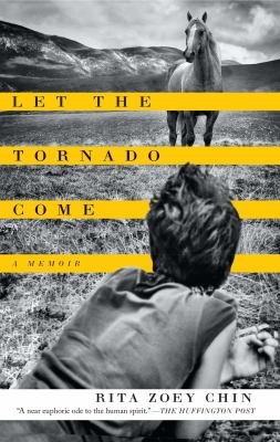 Let the Tornado Come : A Memoir