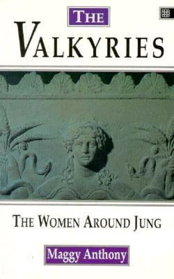 Valkyries : The Women Around Jung