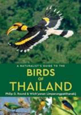 A Naturalist's Guide to the Birds of Thailand