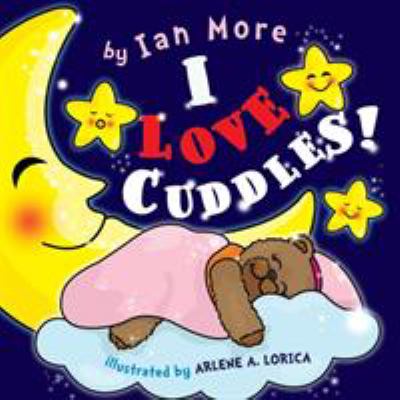 I Love Cuddles