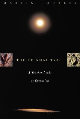 The Eternal Trail : S Tracker Looks at Evolution