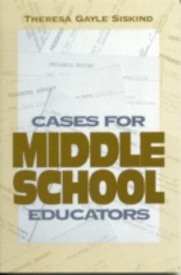 Cases for Middle School Educators