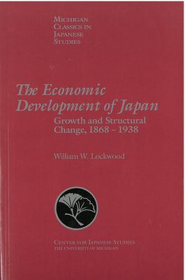 The Economic Development of Japan : Growth and Structural Change, 1868-1938