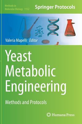 Yeast Metabolic Engineering : Methods and Protocols