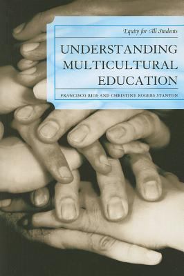 Understanding Multicultural Education : Equity for All Students
