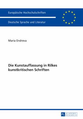 Die Kunstauffassung in Rilkes Kunstkritischen Schriften