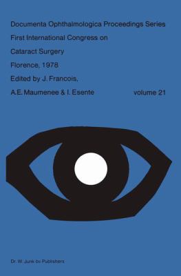 Proceedings of the 1st International Congress on Cataract Surgery, Florence, 1978