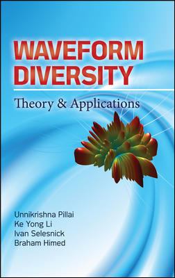 Waveform Diversity: Theory & Applications : Theory & Application