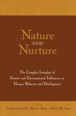 Nature and Nurture : The Complex Interplay of Genetic and Environmental Influences on Human Behavior and Development