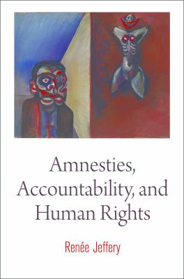 Amnesties, Accountability, and Human Rights