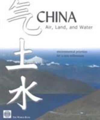 China : Air, Land, and Water - Environmental Priorities for a New Millennium