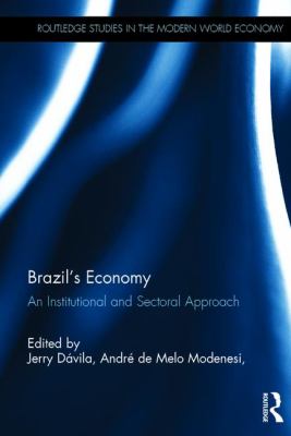 Brazil's Economy : An Institutional and Sectoral Approach